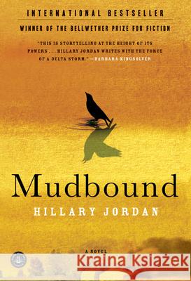 Mudbound Hillary Jordan 9781565126770 Algonquin Books of Chapel Hill