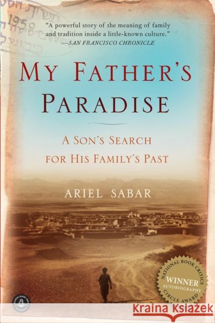 My Father's Paradise: A Son's Search for His Family's Past Sabar, Ariel 9781565129337