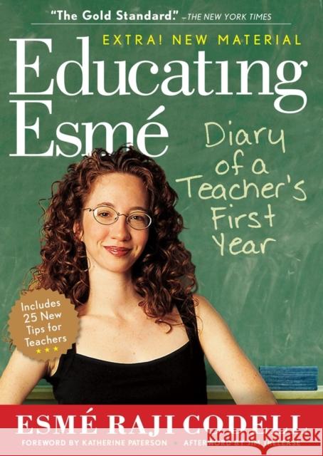 Educating Esmé: Diary of a Teacher's First Year Codell, Esmé Raji 9781565129351