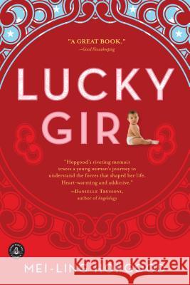 Lucky Girl Mei-Ling Hopgood 9781565129825