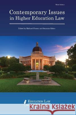 Contemporary Issues in Higher Education Law Suzanne Eckes Richard Fossey 9781565341685 Education Law Association (Ela)