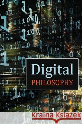 Digital Philosophy David Lane 9781565432000 Msac Philosophy Group