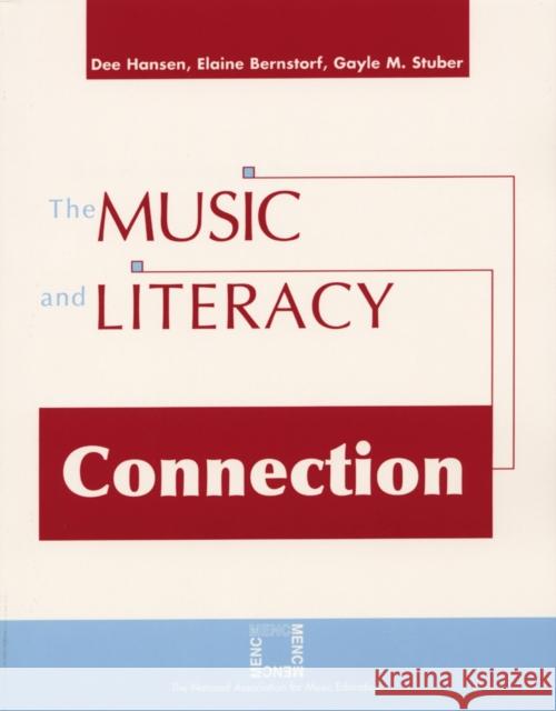 The Music and Literacy Connection Dee Hansen Elaine Bernstorf 9781565451575 Rowman & Littlefield Education