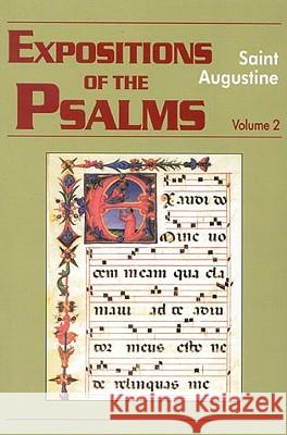 Expositions of the Psalms Vol. 2, PS 33-50 Rotelle, John E. 9781565481466 New City Press