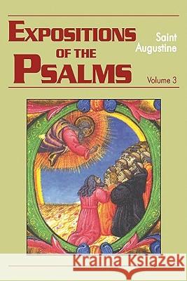 Expositions of the Psalms Vol. 3, PS 51-72 Rotelle, John E. 9781565481558 New City Press