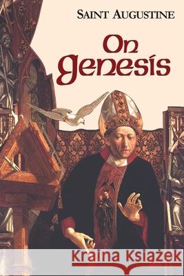 On Genesis Edmund Augustine, Ramsey Boniface, O.P., Edmund Hill 9781565482012 New City Press