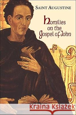Homilies on the Gospel of John (1-40) Ramsey, Boniface 9781565483187