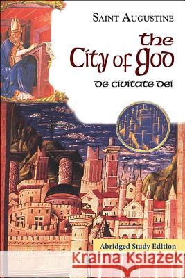 The City of God Abridged Study Edition Ramsey, Boniface 9781565486607