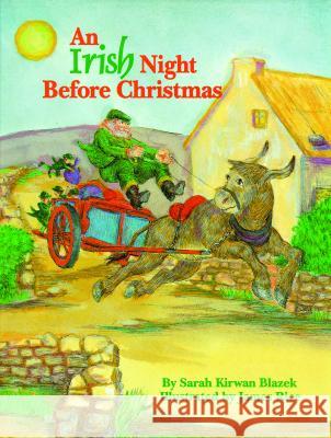 Irish Night Before Christmas, An Sarah Blazek, James Rice 9781565540866