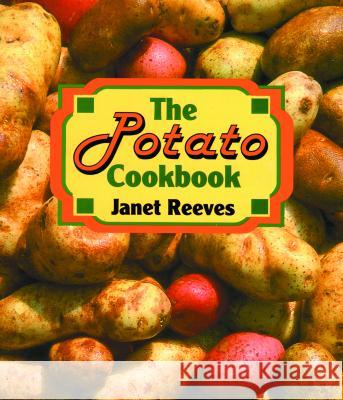 Potato Cookbook Janet Reeves 9781565542464 Pelican Publishing Company