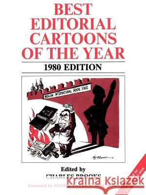 Best Editorial Cartoons of the Year: 1980 Edition Brooks, Charles 9781565545168 Pelican Publishing Company