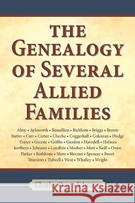 Genealogy of Several Allied Families Charles Owen Johnson Charles Owen Johnson 9781565546189