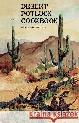 Desert Potluck: A Cookbook All Saints' Episcopal Church & Day Schoo 9781565546677 Pelican Publishing Company