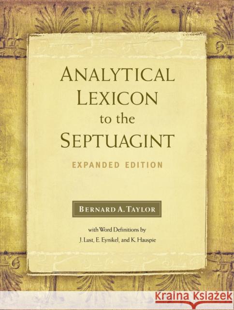 Analytical Lexicon to the Septuagint Bernard Taylor 9781565635166 Hendrickson Publishers Inc