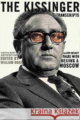 The Kissinger Transcripts William Burr 9781565845688