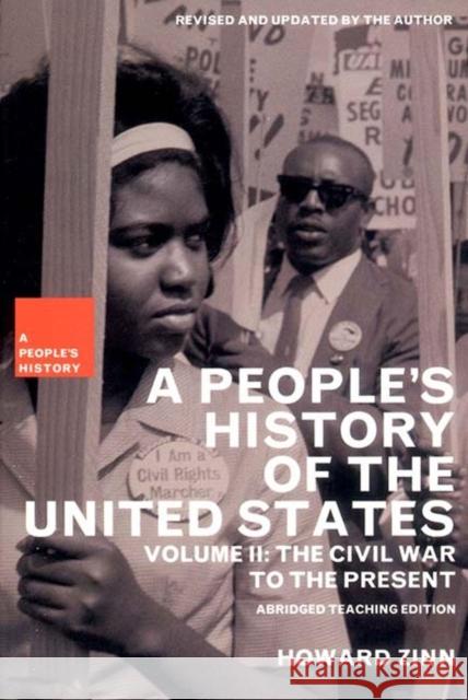 A People's History of the United States: The Civil War to the Present Howard Zinn 9781565847255 New Press