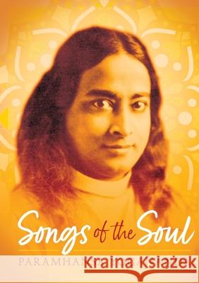 Songs of the Soul Paramhansa Yogananda 9781565891999 Crystal Clarity Publishers