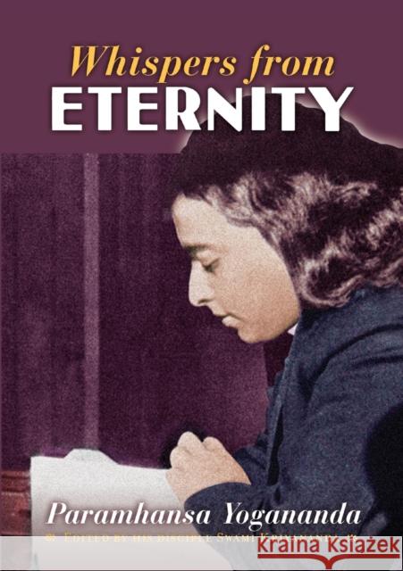 Whispers from Eternity: A Book of Answered Prayers Yogananda, Paramhansa 9781565892354 Crystal Clarity Publishers