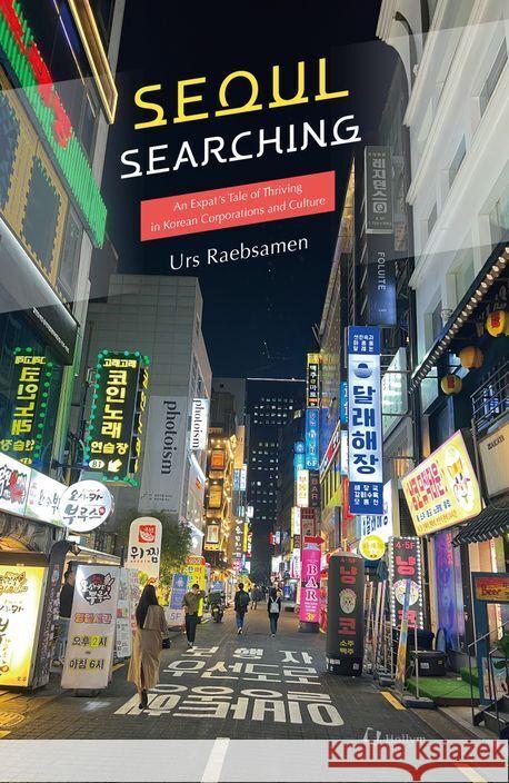 Seoul Searching Raebsamen, Urs 9781565915176 Hollym
