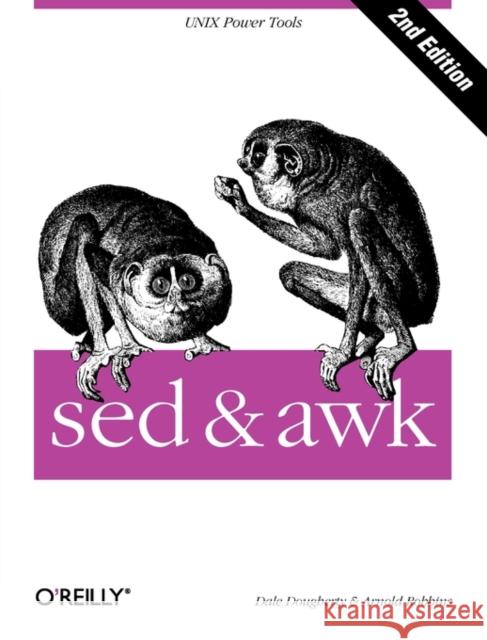 sed & awk: Unix Power Tools Dougherty, Dale 9781565922259 O'Reilly Media