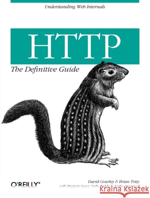 HTTP: The Definitive Guide Gourley, David 9781565925090 O'Reilly Media