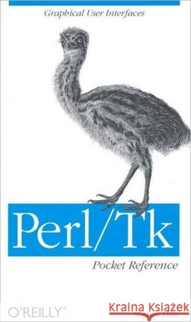 Perl/TK Pocket Reference: Graphical User Interfaces Lidie, Stephen 9781565925175 O'Reilly Media