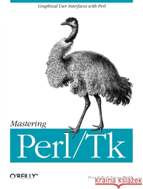 Mastering Perl/TK: Graphical User Interfaces in Perl Lidie, Stephen 9781565927162 O'Reilly Media