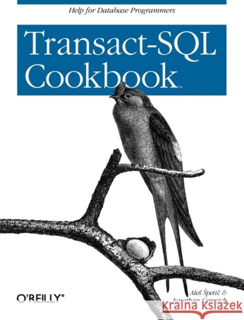 Transact-SQL Cookbook Alex Spetic Jonathan Gennick 9781565927568 O'Reilly Media