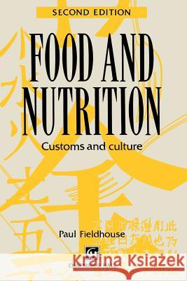 Food and Nutrition: Customs and Culture Fieldhouse, Paul 9781565933392