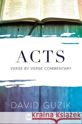 Acts David Guzik 9781565990470 Enduring Word Media