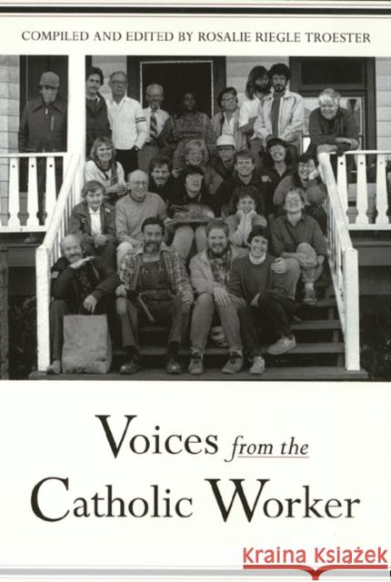 Voices from Catholic Worker Troester, Rosalie 9781566390590