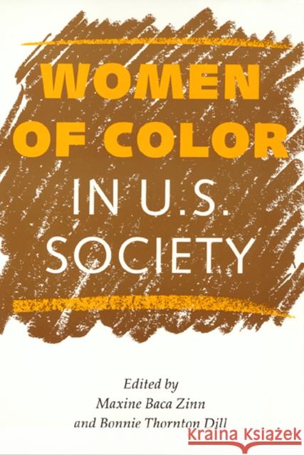 Women of Color in U.S. Society Maxine Baca Zinn Bonnie T. Dill 9781566391061 Temple University Press