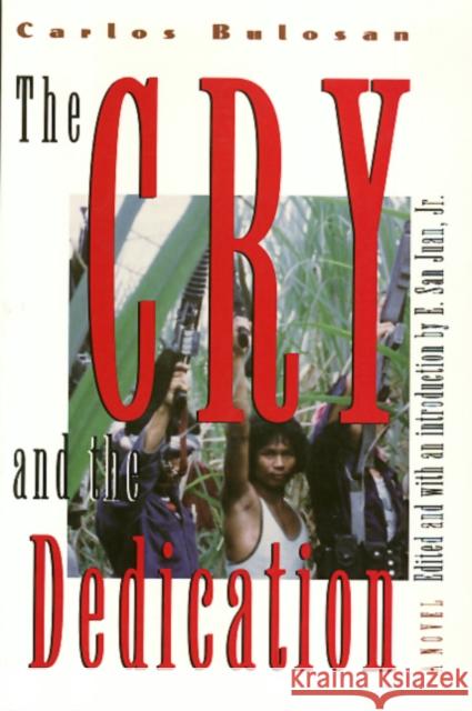 Cry and Dedication Bulosan, Carlos 9781566392969 Temple University Press