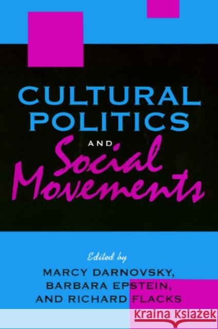 Cultural Politics Marcy Darnovsky Richard Flacks Barbara Epstein 9781566393232