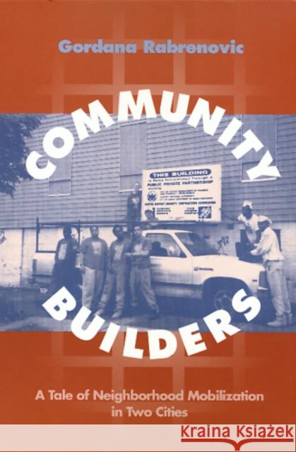 Community Builders Gordana Rabrenovic 9781566394109 Temple University Press