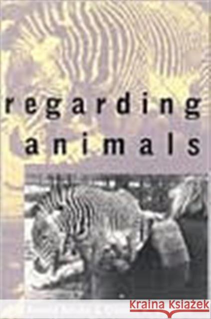 Regarding Animals Arnold Arluke Clinton R. Sanders 9781566394413 Temple University Press