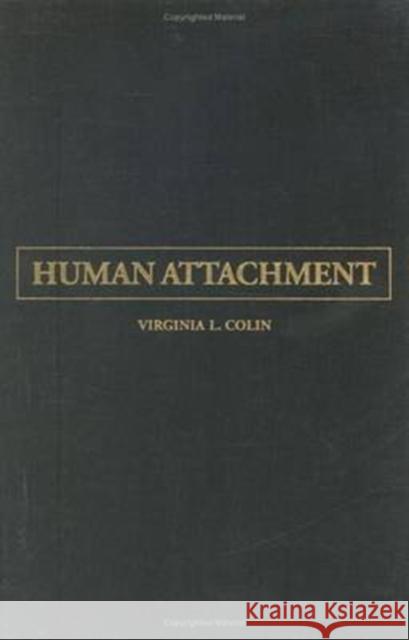 Human Attachment Virginia L. Colin 9781566394598