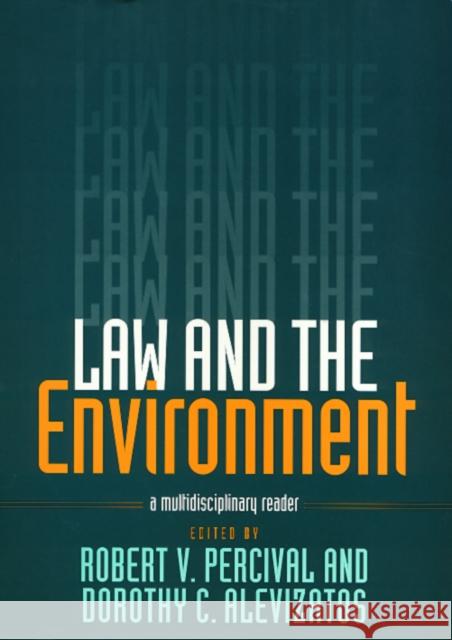 Law and the Environment: A Multidisciplinary Reader Percival, Robert 9781566395243 Temple University Press