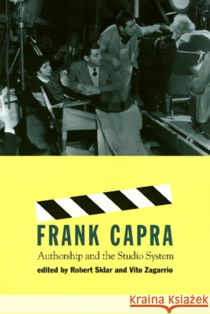 Frank Capra: Authorship and the Studio System Sklar, Robert 9781566396080 Temple University Press