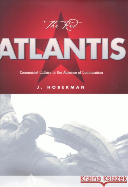 The Red Atlantis J. Hoberman 9781566396431 Temple University Press