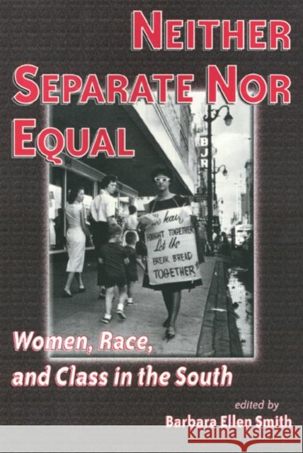 Neither Separate Nor Equal Barbara E. Smith 9781566396790 Temple University Press