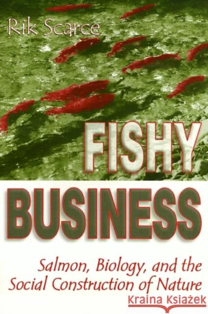 Fishy Business Rik Scarce 9781566397292 Temple University Press