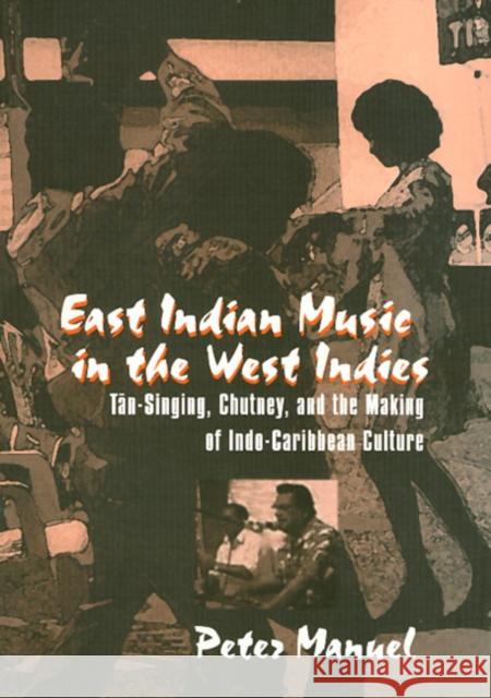 East Indian Music [With CD] Manuel, Peter 9781566397636