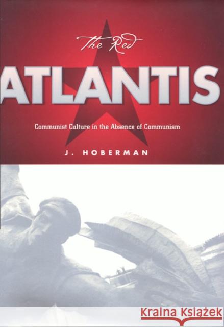 The Red Atlantis J. Hoberman 9781566397674 Temple University Press