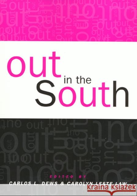 Out in the South Dews, Carlos 9781566398138 Temple University Press