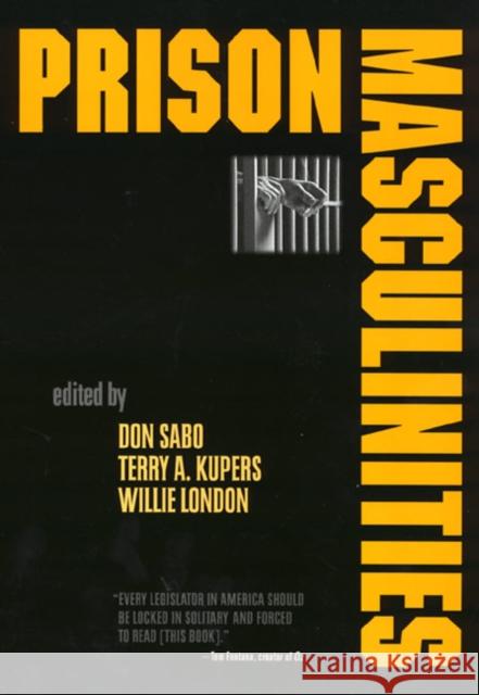 Prison Masculinities Donald F. Sabo Willie James London Terry Allen Kupers 9781566398169 Temple University Press
