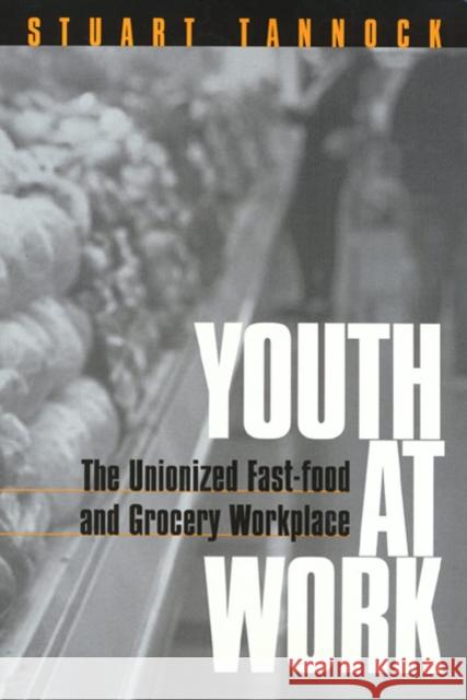 Youth at Work Tannock, Stuart 9781566398541