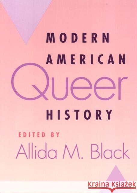 Modern American Queer History Allida M. Black 9781566398718 Temple University Press
