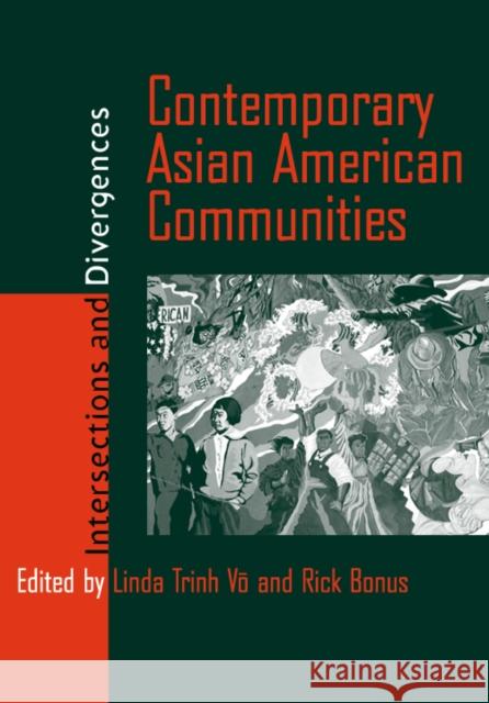 Contemporary Asian American Communities: Intersections and Divergences Vo, Linda Trinh 9781566399388 Temple University Press
