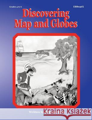 Discovering Maps and Globes Rebecca Stark 9781566440363 Educational Impressions